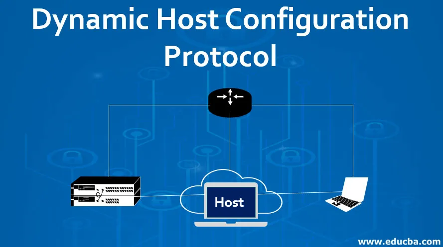 DYNAMIC HOST CONFIGURATION PROTOCOL — DHCP